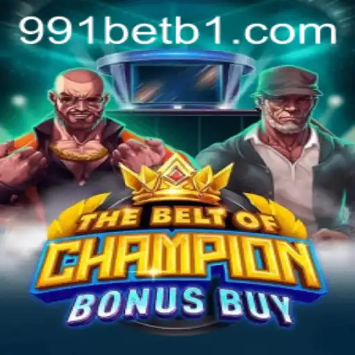 Explorando o Mundo de 'TheBeltOfChampionBonusBuy' no Universo 991bet